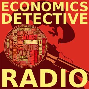 Economics Detective Radio by Garrett M. Petersen