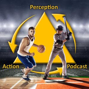 The Perception & Action Podcast by Rob Gray