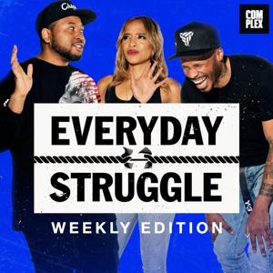 Everyday Struggle: Weekly Edition by Complex Media