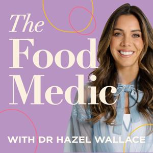 The Food Medic by Dr. Hazel Wallace