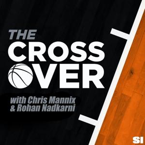 The Crossover NBA Show with Chris Mannix by SI NBA