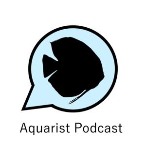 The Aquarist Podcast by Aquarist Podcast