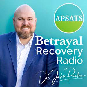 Betrayal Recovery Radio: The Official Podcast of APSATS