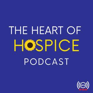 The Heart of Hospice Podcast by Hosted by Helen Bauer, BSN RN CHPN