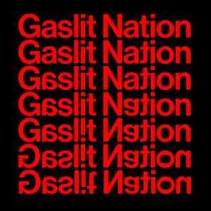 Gaslit Nation with Andrea Chalupa and Sarah Kendzior by Andrea Chalupa & Sarah Kendzior
