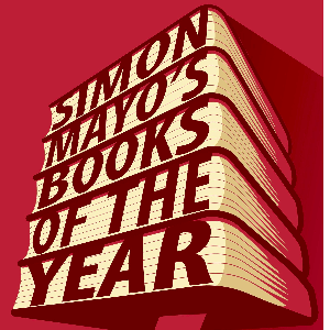 Simon Mayo's Books Of The Year by Ora Et Labora