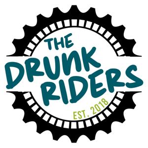 The Drunk Riders by The Drunk Riders Podcast