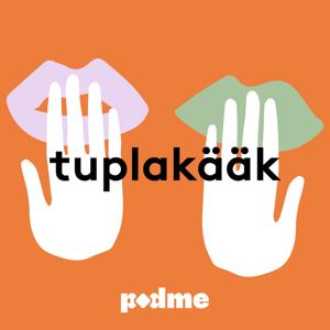 Tuplakääk by Podme/ Enni Koistinen & Kirsikka Simberg