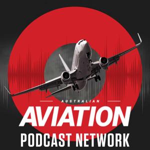 Australian Aviation Podcast Network by Momentum Media