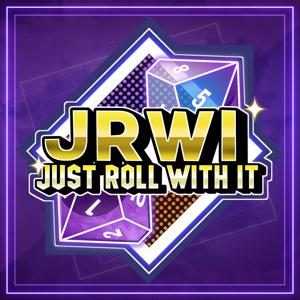 Just Roll With It by JRWI