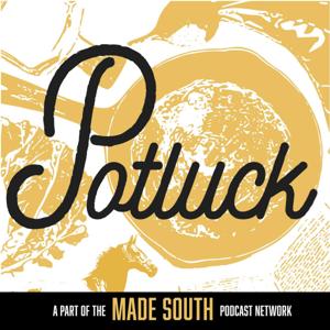 Potluck: A Podcast about Southern Culture