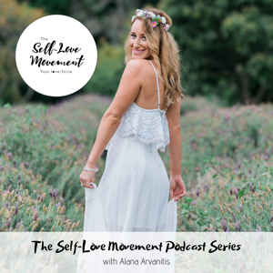 The Self-Love Movement Podcast Series