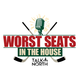 Worst Seats in the House w/ Michael Russo & Anthony LaPanta - Minnesota Wild Podcast by Talk North Podcast Network