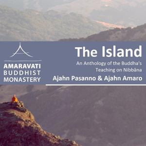 The Island - Audiobook by Ajahn Amaro by Amaravati Buddhist Monastery