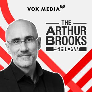 The Arthur Brooks Show by Vox Media