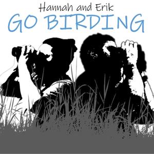 Hannah and Erik Go Birding