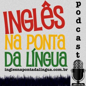 Podcast – Inglês na Ponta da Língua