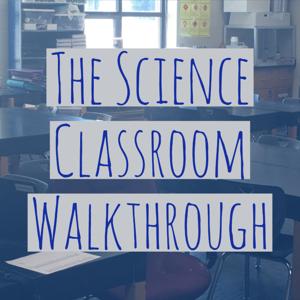 Science Classroom Walkthrough