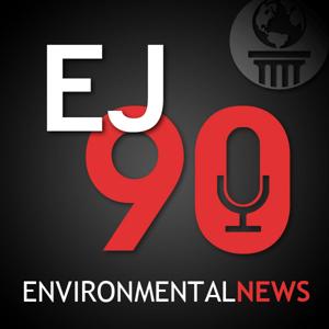 EJ90: Environmental News Updates in Ninety Seconds