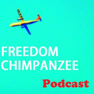 freedom chimpanzee アマチュアバンド  フリーダム チンパンジーのポッドキャスト