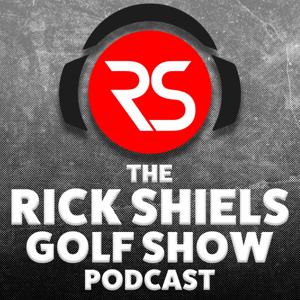 The Rick Shiels Golf Show by Rick Shiels, Guy Charnock