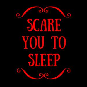 Scare You To Sleep by Shelby Scott