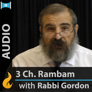 Rambam 3 Chapters with Rabbi Gordon by Chabad.org: Yehoshua B. Gordon