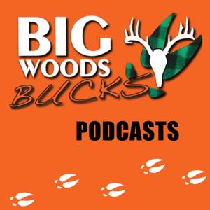 Big Woods Bucks - Deer Hunting -Education & Entertainment by Hal Blood & the Big Woods Bucks Team