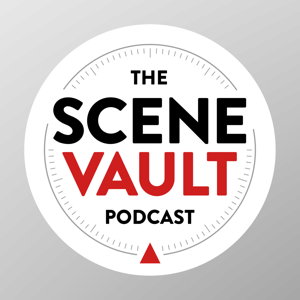 The Scene Vault Podcast by Rick Houston