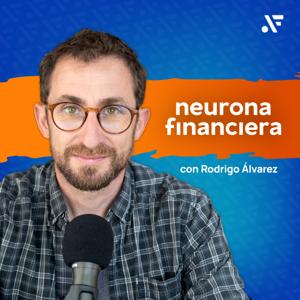 Neurona Financiera: Finanzas Personales e Inversiones by Rodrigo Álvarez