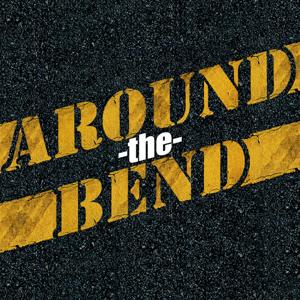 Around the Bend