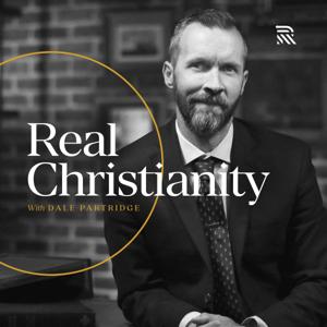 Real Christianity by Dale Partridge
