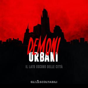 Demoni Urbani by Gli Ascoltabili