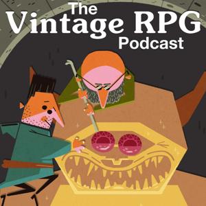 The Vintage RPG Podcast by Vintage RPG