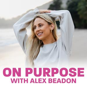 On Purpose With Alex Beadon
