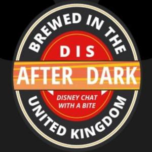 Dis After Dark a Disney fans podcast all about all things Disney by Dis After Dark