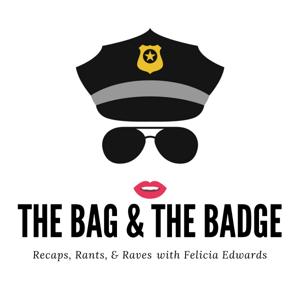 The Bag & The Badge