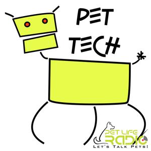 Pet Tech on Pet Life Radio (PetLifeRadio.com)
