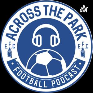 Across The Park Podcast by Across The Park