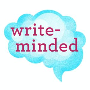 Write-minded: Weekly Inspiration for Writers by Brooke Warner and Grant Faulkner