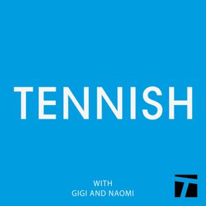 Tennish by Tennish/Tennis Channel Podcast Network