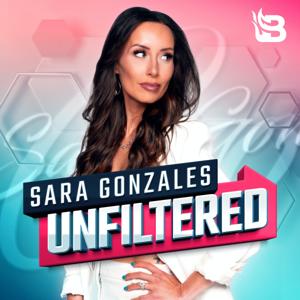 Sara Gonzales Unfiltered by Blaze Podcast Network