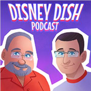 The Disney Dish with Jim Hill by Jim Hill Media Podcast Network
