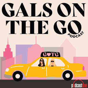 Gals on the Go by PodcastOne