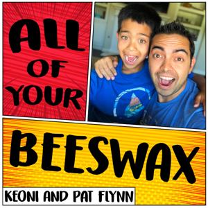 All of Your Beeswax - Business and Life Lessons for Kids and Parents