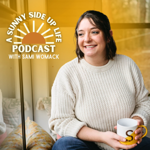 A Sunny Side Up Life Podcast