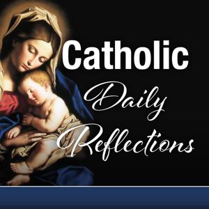 Catholic Daily Reflections by My Catholic Life!