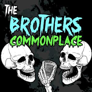 The Brothers Commonplace by The Brothers Commonplace