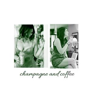 Champagne & Coffee