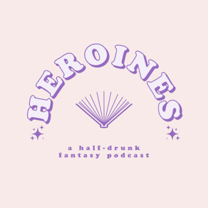 Heroines by Harry Potter